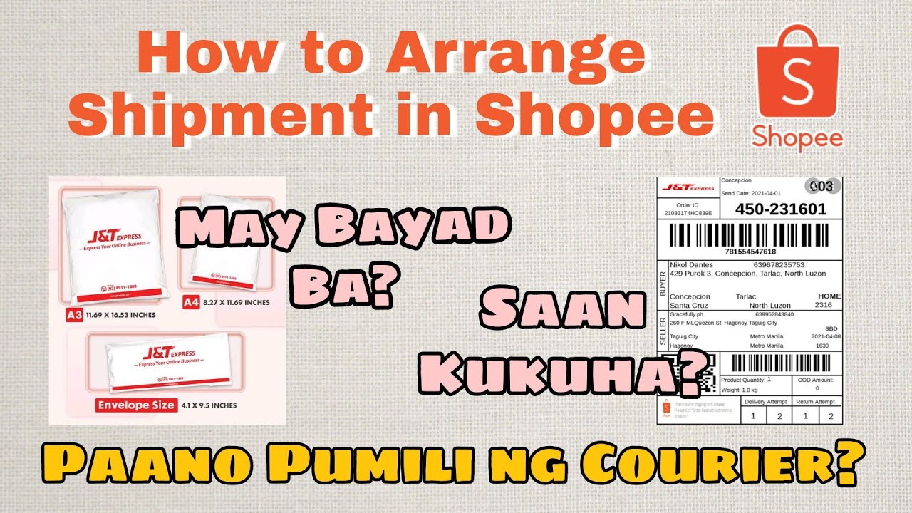 Paano Mag ARRANGE SHIPMENT sa Shopee Pick Up Through J & T Express