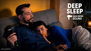 Sleeping with Hair Dryer Sound: Our Secret for Deep Sleep (No Middle Ads)