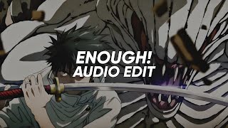 Eternxlkz - ENOUGH! - [EDIT AUDIO]