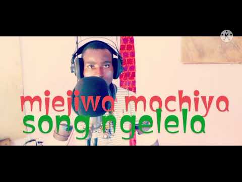 Mjenjiwa Machiya Ujumbe Wa Ngelela Official Audio 
