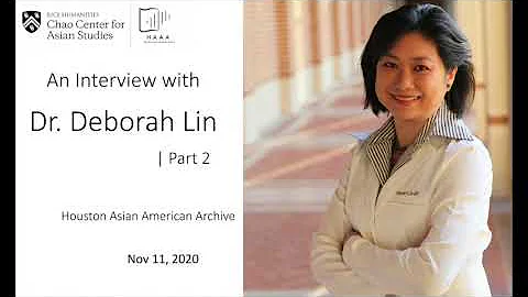 Interview with Dr. Deborah Lin (part 2) | Houston ...