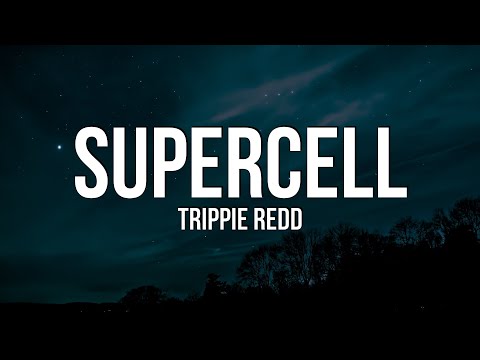 Trippie Redd - Supercell (Lyrics)