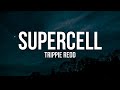 Capture de la vidéo Trippie Redd - Supercell (Lyrics)