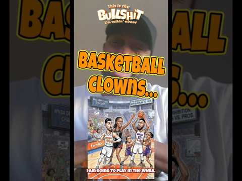 "BASKETBALL CLOWNS"...