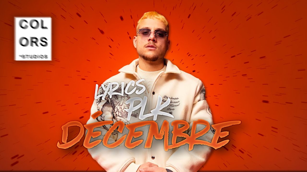 LYRICS / PAROLES🎤│PLK - DÉCEMBRE ❄️