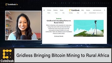 Gridless Bringing Bitcoin Mining to Rural Africa