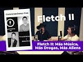 Fletch II - Más música, más drogas, más aliens - Podcast - Fernando Suarezserna y Adrián Marcelo