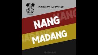 Nang Madang -  Derii ft. M.Styne