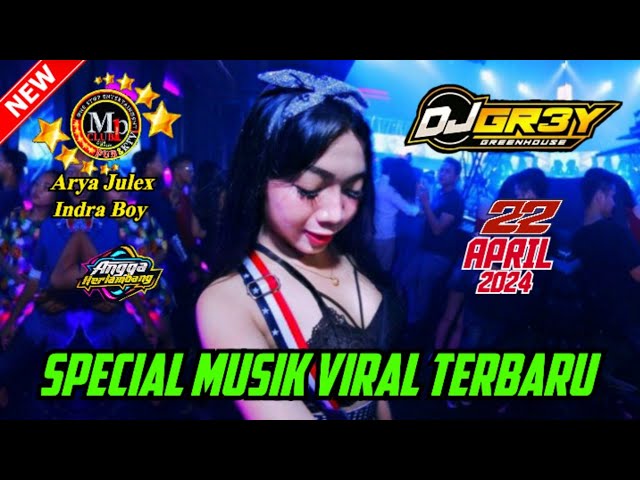 🎵DJ GREY 22 APRIL 2024 || MP CLUB PEKANBARU MUSIK VIRAL TERBARU #djtiktok class=