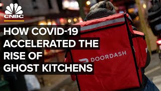 How Covid-19 Accelerated The Rise Of Ghost Kitchens