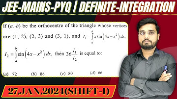 JEE Mains 2024 PYQ [27,JAN,2024(Shift-I)] || find the integrals || Definite Integration PYQ