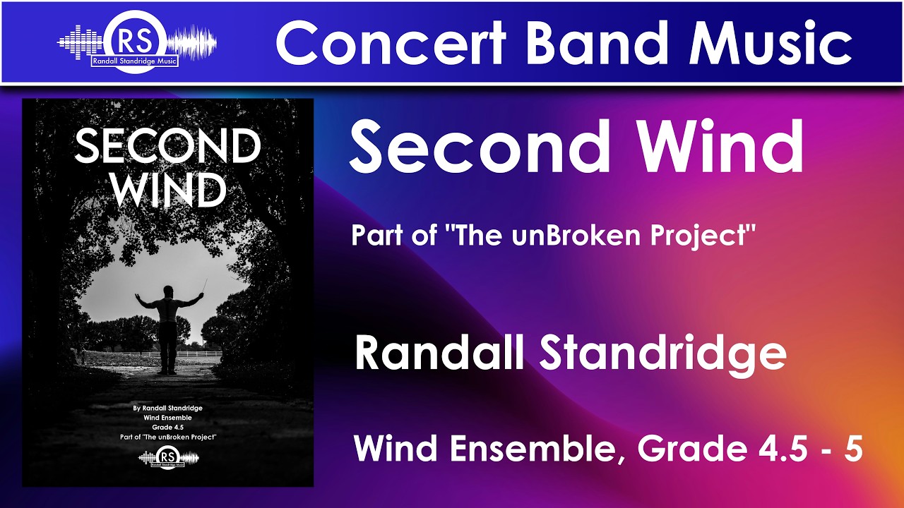 YouTubeでSecond Wind - Randall Standridge (Wind Ensemble, Grade 4.5-5, part of the unBroken Project)を視聴 YouTubeでSecond Wind - Randall Standridge (Wind Ensemble, Grade 4.5-5, part of the unBroken Project)を視聴