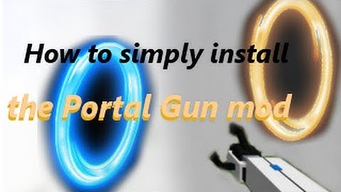 How to simply install the Portal Gun mod [1.2.5 to 1.5.2] Windows
