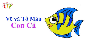 Vẽ và Tô Màu Con Cá | How to Draw and Color A Fish | Mix TV #151