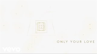 Kari Jobe - Only Your Love (Revisited) chords