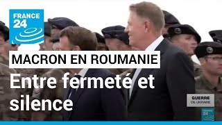 En Roumanie, Emmanuel Macron se veut ferme mais botte en touche concernant son voyage en Ukraine