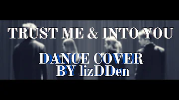 Trust me & Into you KARD | dance cover by liz
