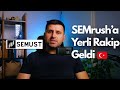 SEO Aracı SEMrush’a Yerli Rakip Geldi - SEMUST