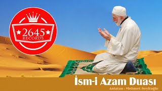 Mehmet Seyitoğlu - İsm-i Azam Duası