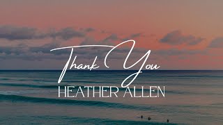 Thank You Lyric Video || Heather Allen