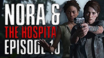 The hospital | The Last of Us Part II Episode 10