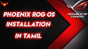 PHOENIX 💥 ROG OS INSTALL VIDEO IN தமிழ் | How to install rog os with English Subtitle ,No Grub error
