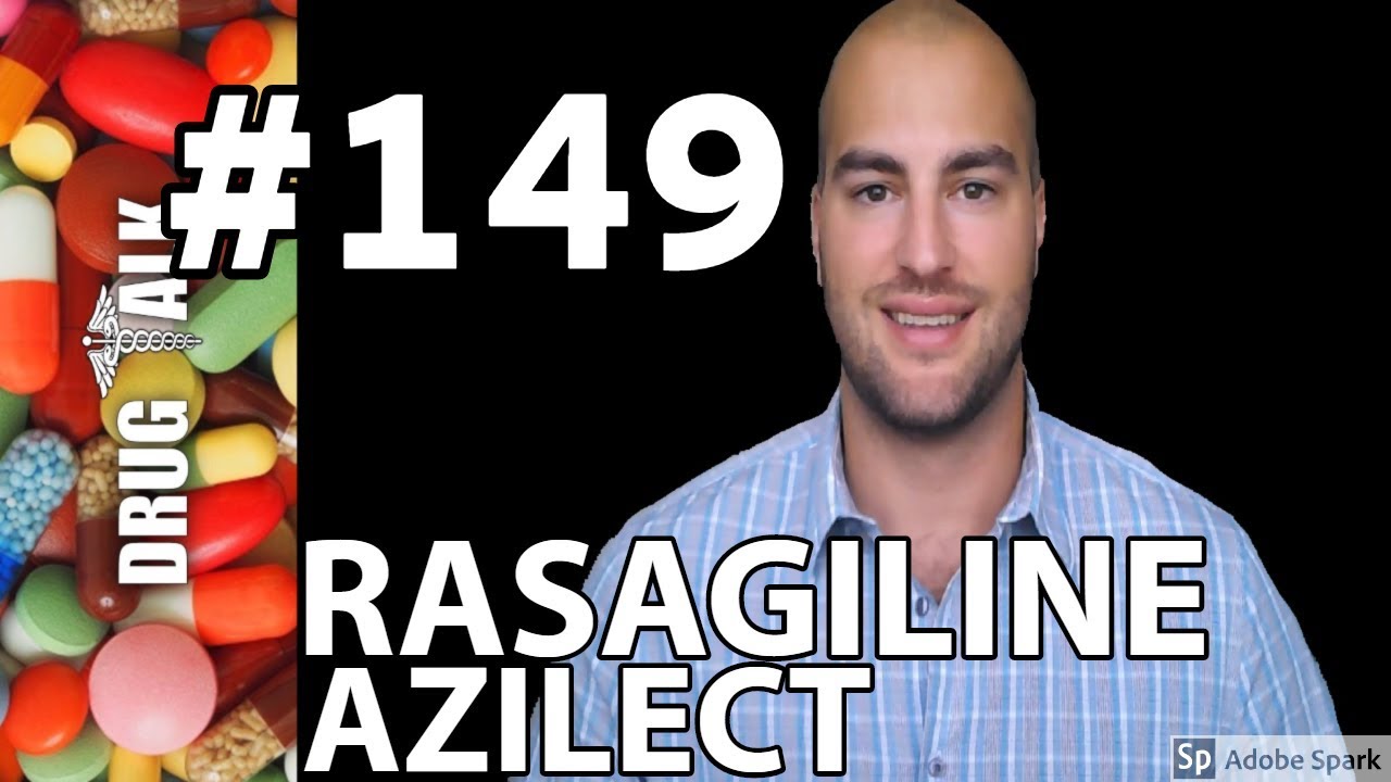RASAGILINE (AZILECT) - PHARMACIST REVIEW - #149