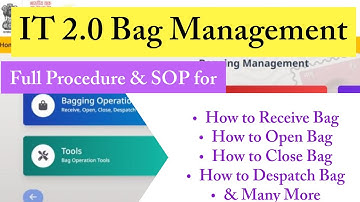 IT 2.0 Bagging Management | Full Process &  SOP for Bag Operation in IT 2.0 #indiapost
