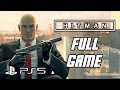 Hitman - Full Game Gameplay Walkthrough (No Commentary, PS5, 4K)