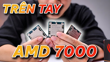 Trên tay CPU AMD 7000 ĐẦU TIÊN tại VIỆT NAM | Quá nhiều thứ mới!