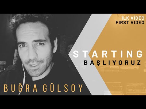 WE’RE STARTING… [Buğra Gülsoy] #buğragülsoy