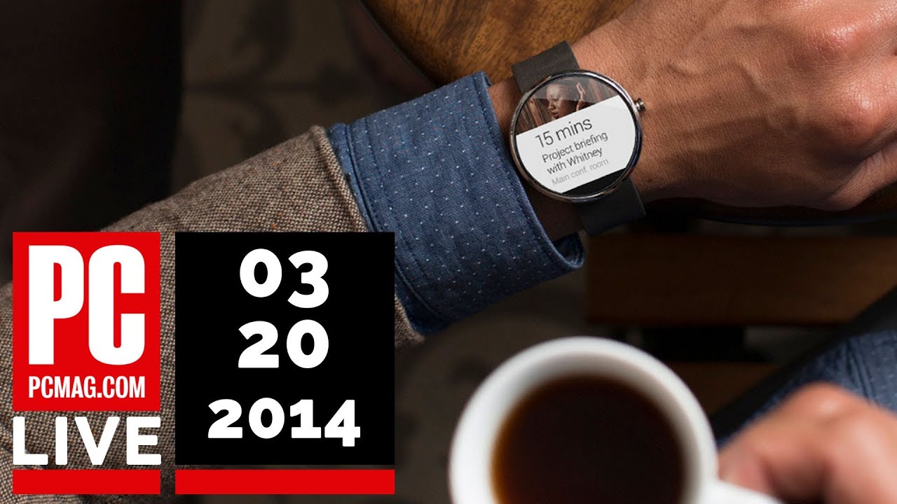 PCMag Live 03/20/14: Oculus Rift Dev Kit 2 & Moto 360 Android Wear ...