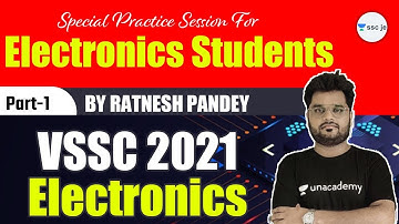 VSSC 2021 Electronics | Special Practice Session For Electronics Students | Part-1 | Ratnesh Pandey