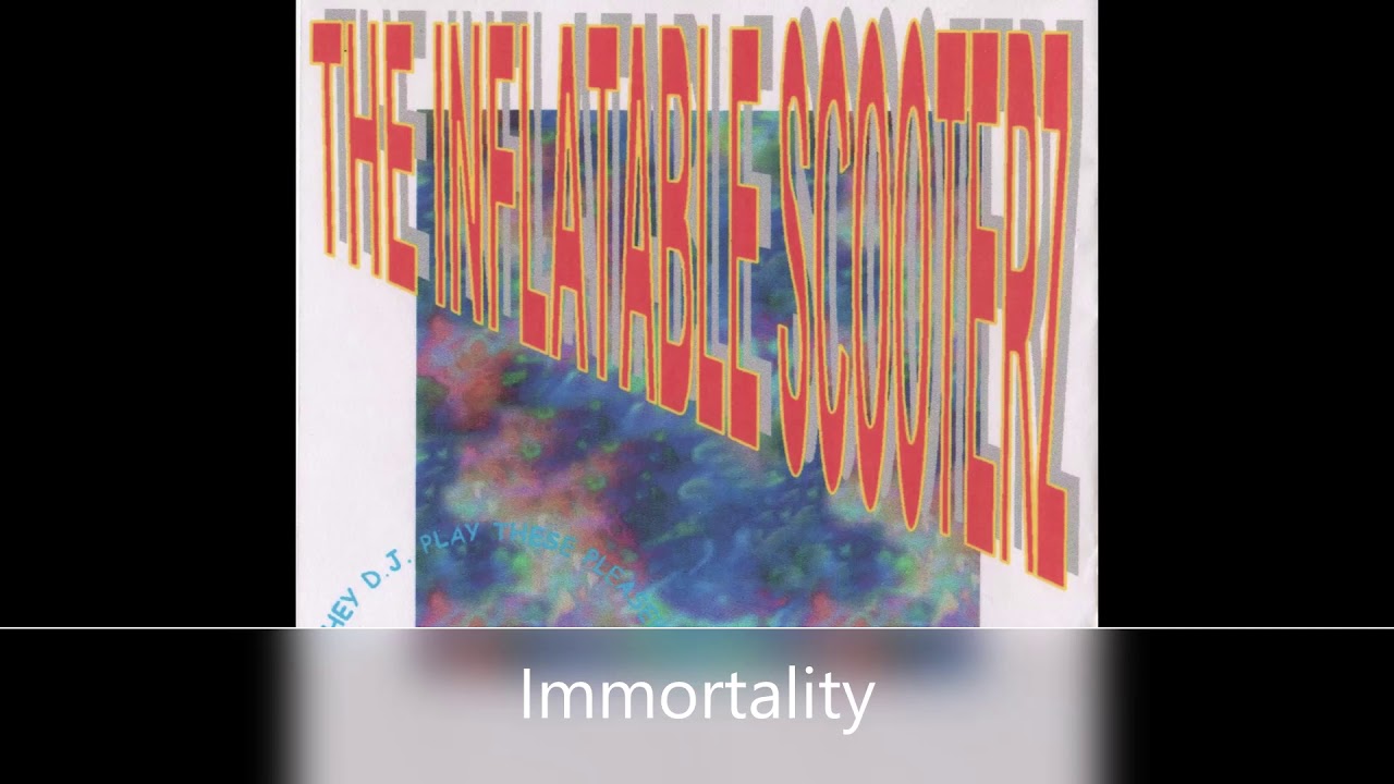 Inflatable Scooterz - Immortality