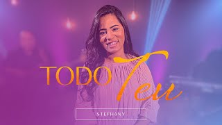 Stefhany - Todo Teu
