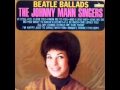 The Johnny Mann Singers Do You Want To Know A Secret