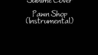 Sublime Cover - Pawn Shop (instrumental)