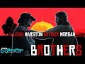 Arthur morgan  john marston  brothers  red dead redemption 2  tribute  spoilers 4k