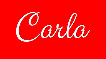 Learn how to Sign the Name Carla Stylishly in Cursive Writing