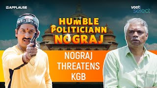 Nograj threatens KGB | | Humble Politiciann Nograj | @JustVoot