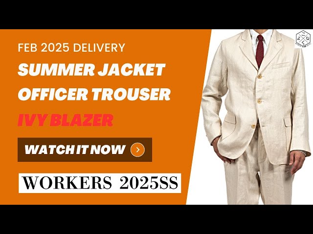 WORKERS 2025春夏】2月デリバリー アイテム展示会レポ｜大人の