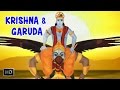Krishna And Garuda Birth Of Garuda Animated Full Movie Stories For Kids