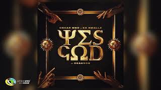 Oscar Mbo, KG Smallz and Kabza De Small - Yes God [Feat. Dearson] (Official Audio)