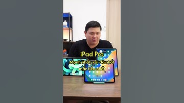 Ai nên mua iPad nào vì sao, giải thích siêu ngắn gọn #shorts
