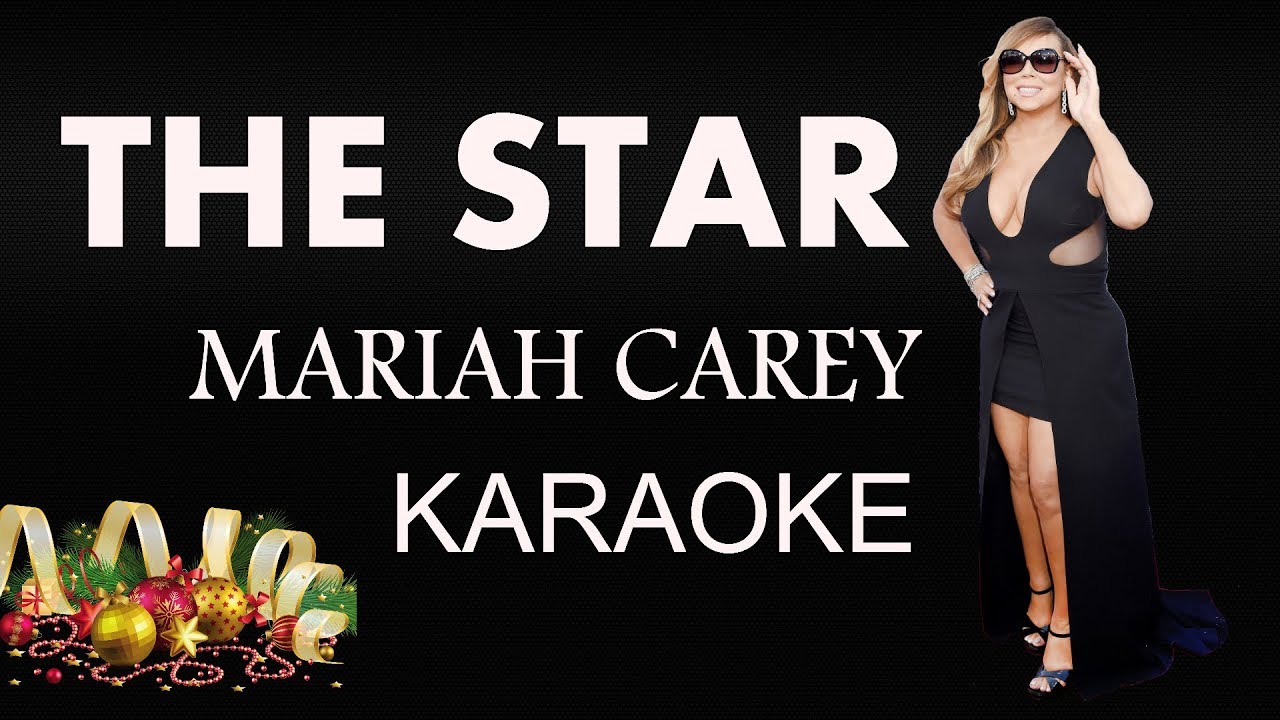 The Star Mariah Carey Karaoke LOWER KEY KARAOKE YouTube