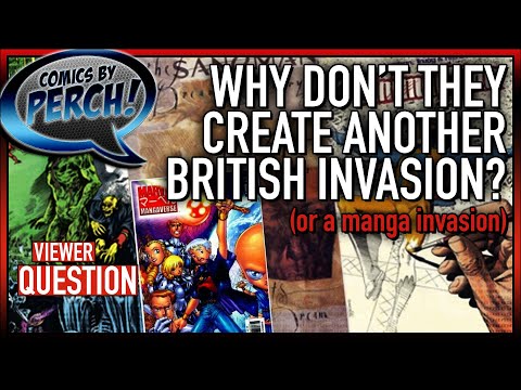Why isn't there another British Comic Invasion or a Manga invasion?