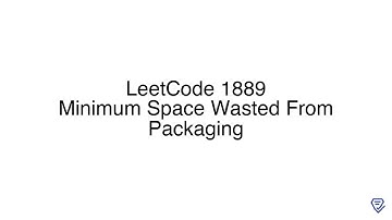 LeetCode 1889: Minimum Space Wasted From Packaging