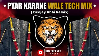 Pyar Karne Wale - Tech Mix - Deejay Abhi Pune | Unreleased Track | Insta Viral | Brands Soundcheck