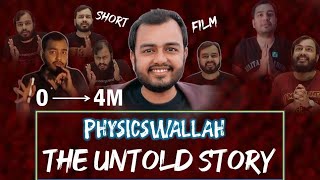 Physics Wallah - The Untold Story || Short Movie - on 4M Family of Pwians #physicswallah