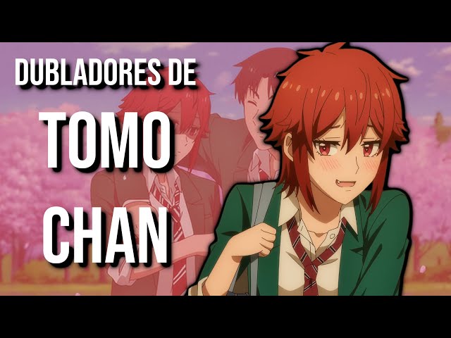 DUBLADORES DE TOMO CHAN! 